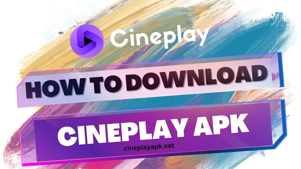 CinePlay APK Download for Android & IOS (Latest Version v1.0)