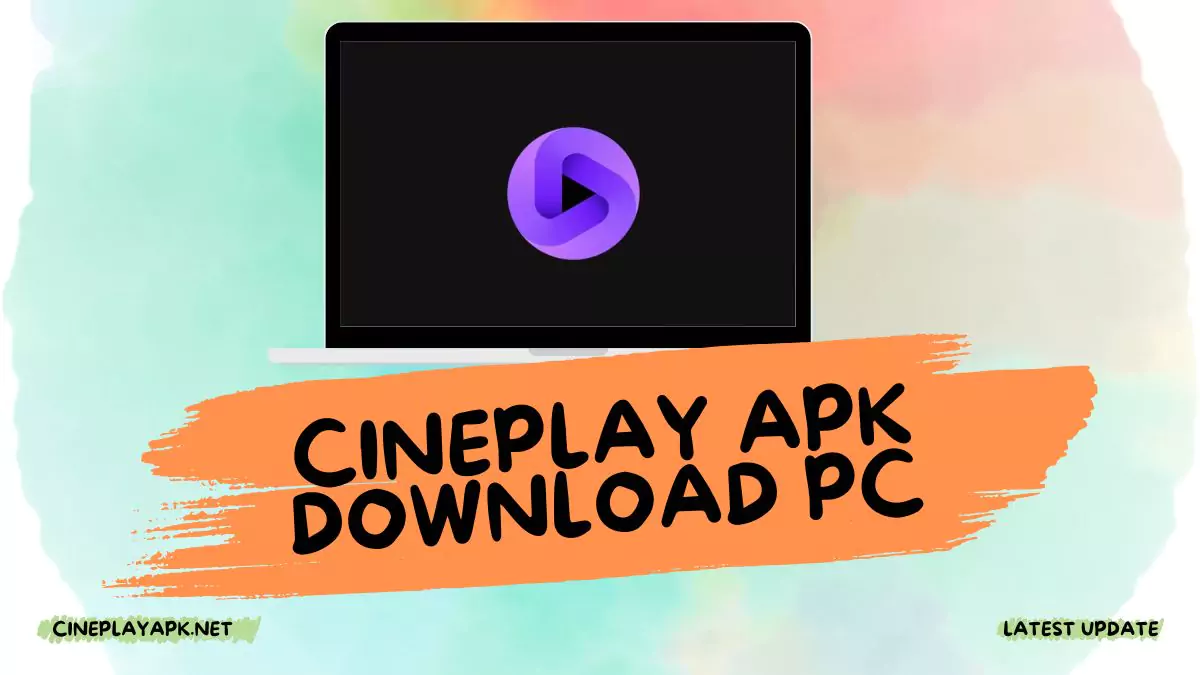 CinePlay APK Download for PC